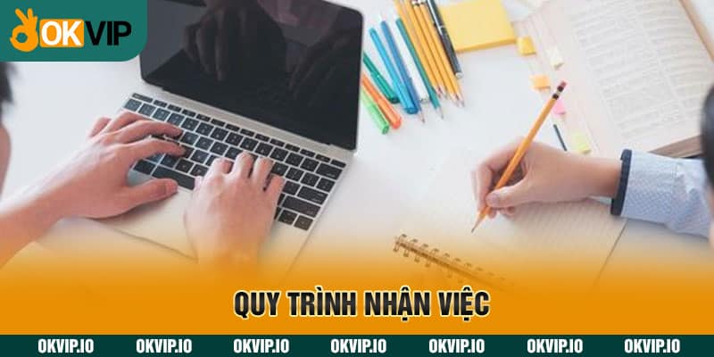 Quy trình nhận việc