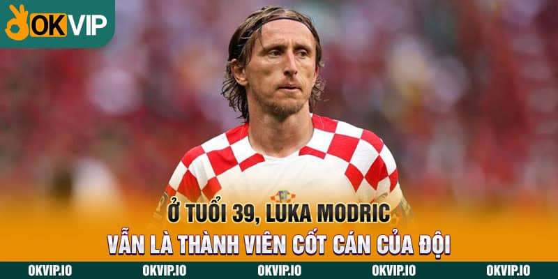 Ở tuổi 39, Luka Modric vẫn là thành viên cốt cán của đội