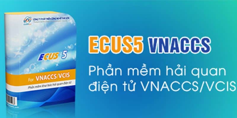 Sử dụng phần mềm ECUS5 VNACCS 