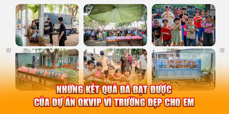 OKVIP Vì Trường Đẹp Cho Em - Chắp Cánh Ước Mơ Đến Trường