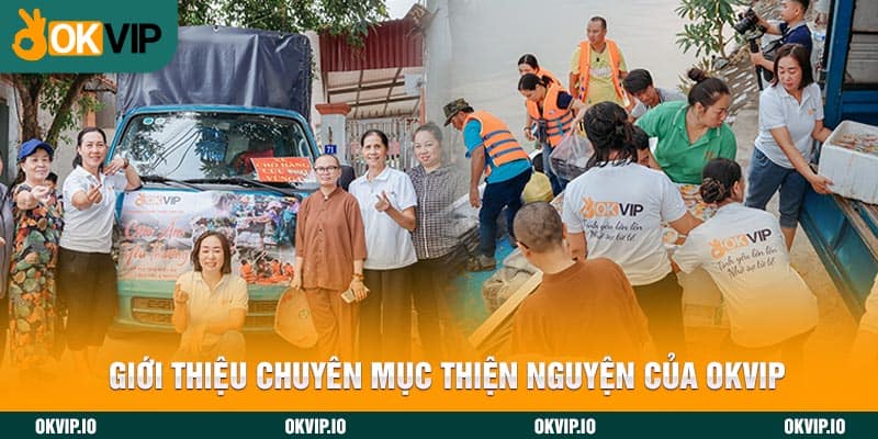 Giới thiệu chuyên mục thiện nguyện của OKVIP